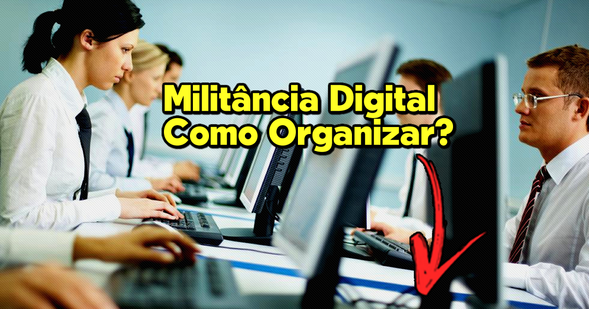 Militância Digital Como Organizar Anderson Alves Marketing Digital Eleitoral