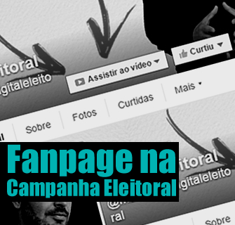 Fanpage na Campanha Eleitoral