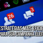 As 2 Estratégias Mais Eficientes Para Sua Campanha Eleitoral Digital Anderson Alves
