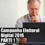 Campanha Eleitoral Digital 2016 PARTE 1 Anderson Alves