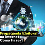 Propaganda Eleitoral 2018 na Internet Como Fazer Anderson Alves